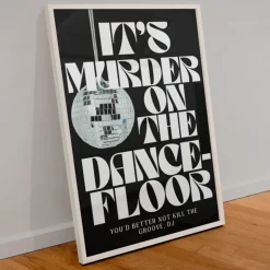 Affiche It's murder on the dancefloor - A4
