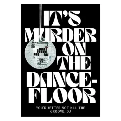 Affiche It's murder on the dancefloor - A6