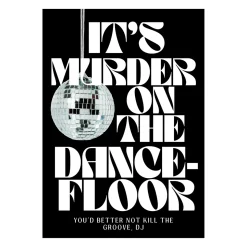 Affiche It's Murder on the Dancefloor - A3
