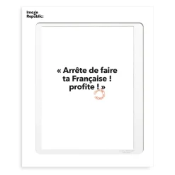 Affiche Loic Prigent Arrete De Faire - 30 x 40 cm