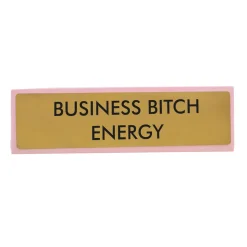 Plaque De Bureau Business Bitch Energy