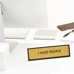 Plaque De Bureau I hate people