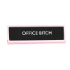 Plaque De Bureau Office Bitch
